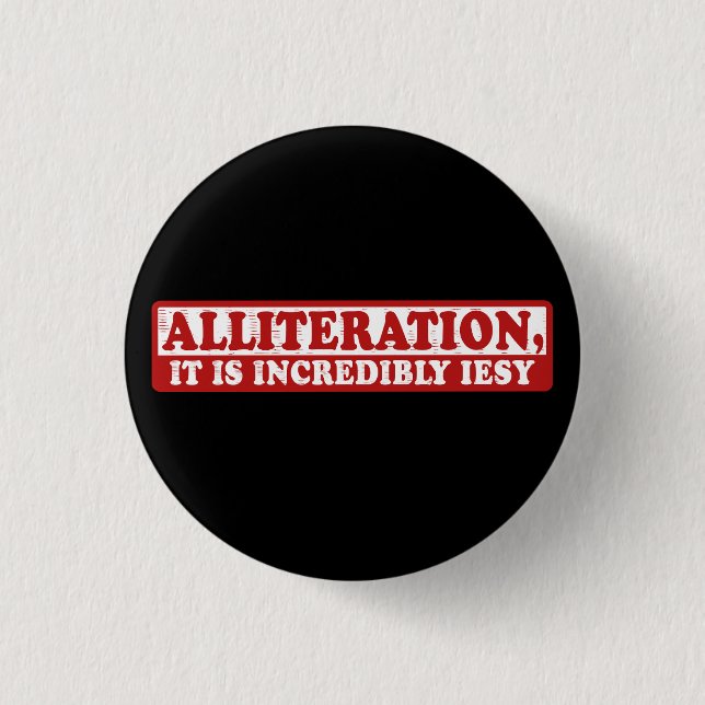 Alliteration funny creative writing button (Front)