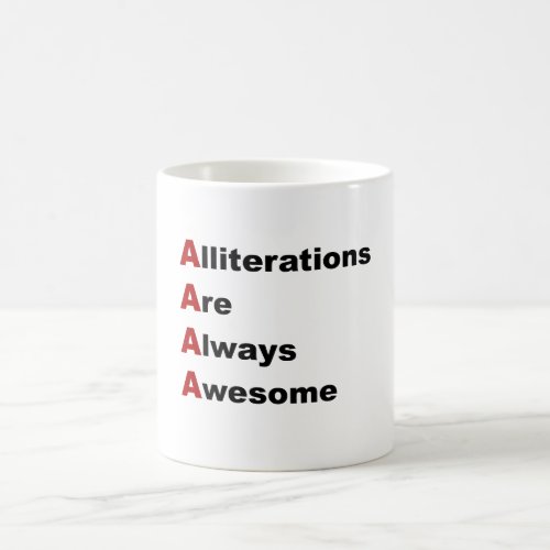 Alliterations Are Always Awesome Coffee Mug