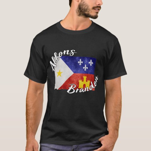 Allons Brandon Louisiana Acadiana Flag American T_Shirt