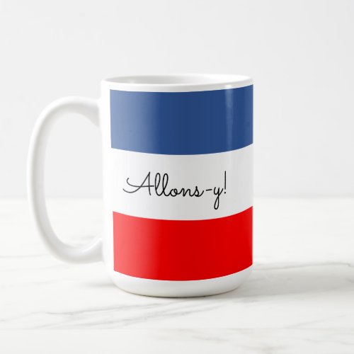 Allons_y Lets Go French flag Coffee Mug