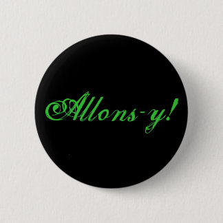 Allons-y! Pinback Button
