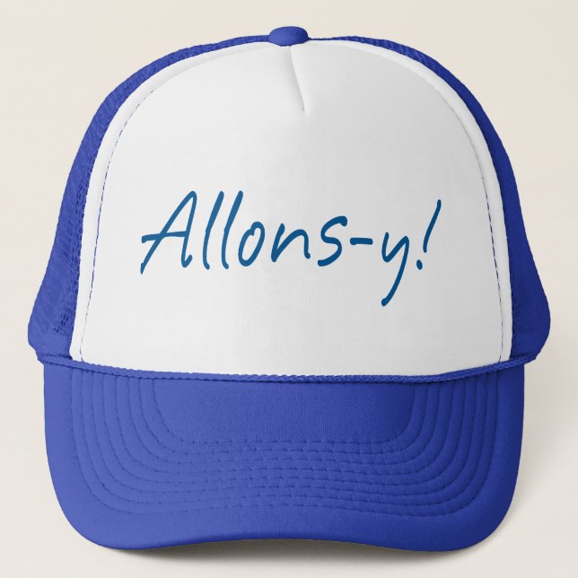 Allons-y Trucker Hat (Front)