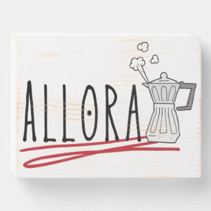 Allora and Moka Espresso Maker Wooden Box Sign
