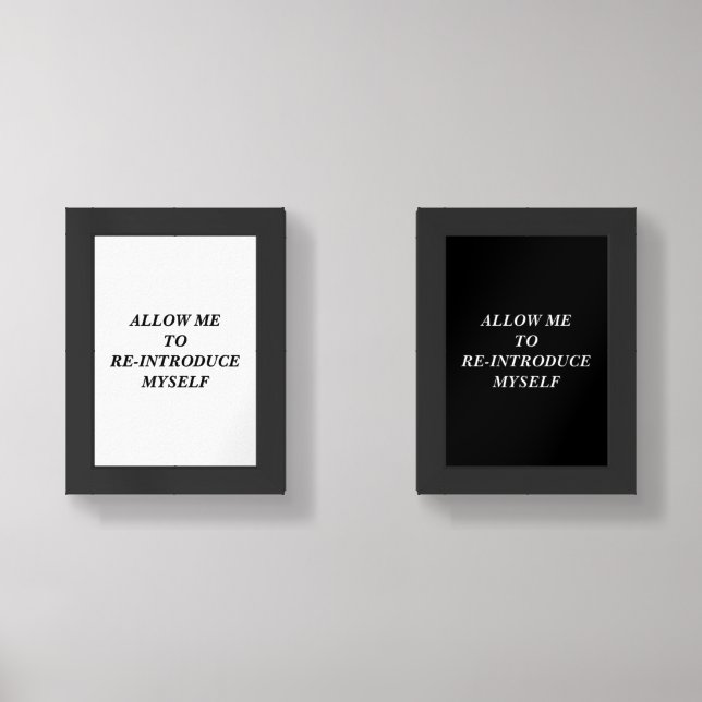 Allow me to re-introduce myself ,Customizable Wall Art Sets (Front)