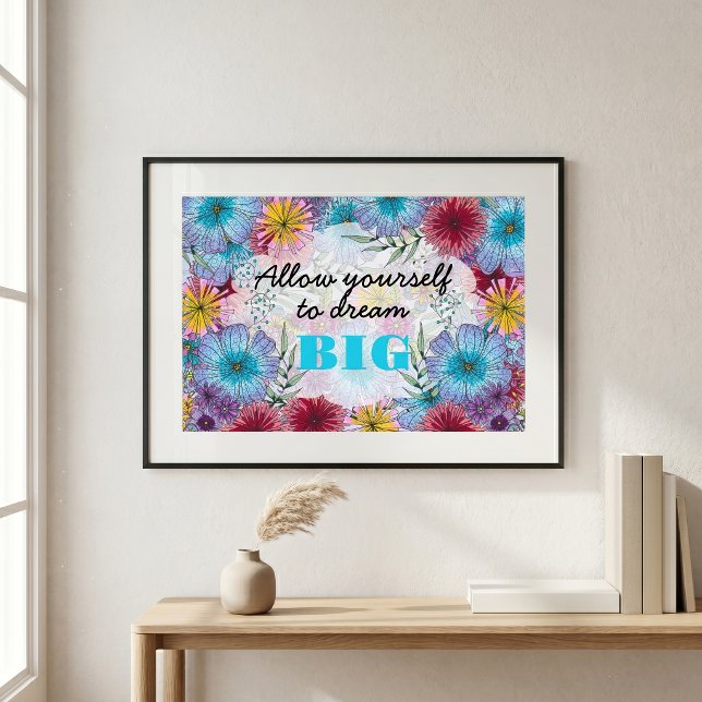 Allow Yourself To Dream Big Dreamscape Garden  Poster (Creator Uploaded)