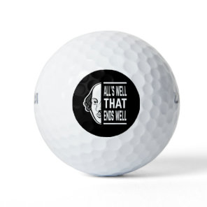 All's Well That Ends Well Shakespeare Quote Golf Balls