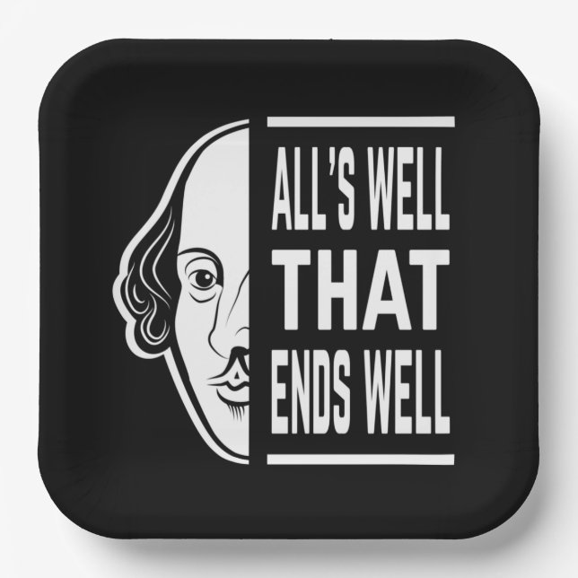 All's Well That Ends Well Shakespeare Quote Paper Plates (Front)