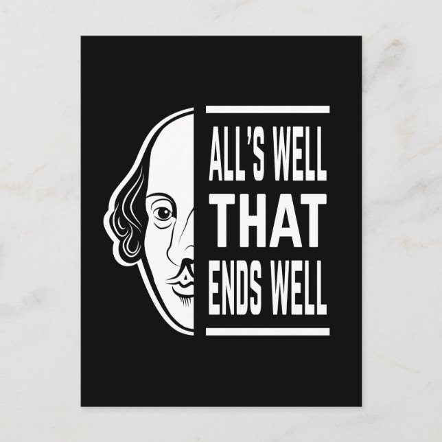 All's Well That Ends Well Shakespeare Quote Postcard (Front)