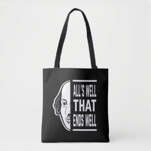All's Well That Ends Well Shakespeare Quote Tote Bag