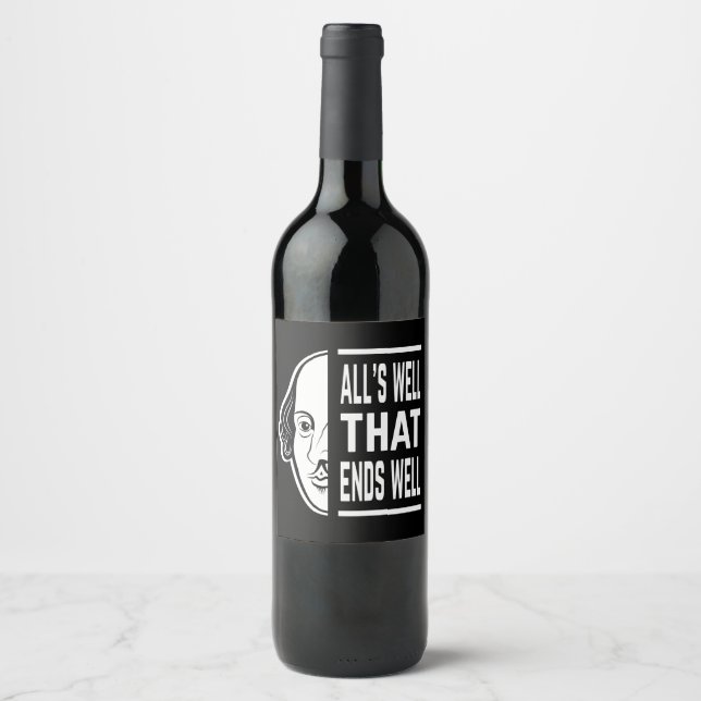 All's Well That Ends Well Shakespeare Quote Wine Label (Front)