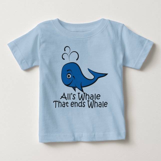 All's Whale that Ends Whale - Funny t-shirt (Front)
