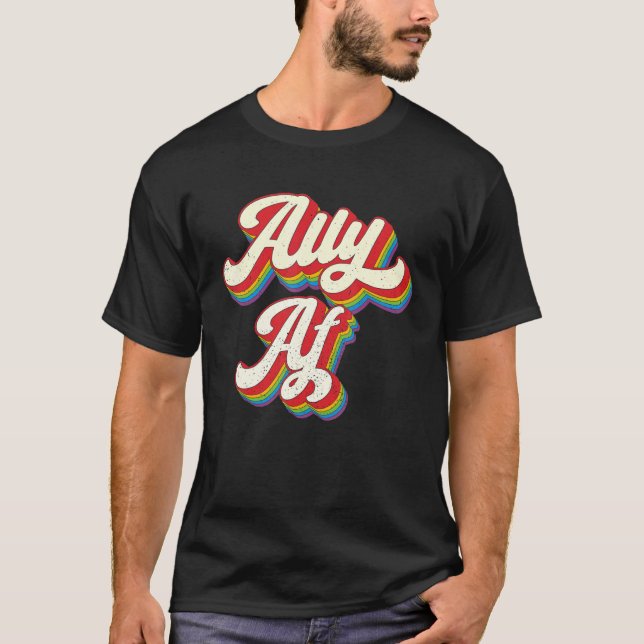 Ally AF - Gay Pride Month Shirt - LGBT Rainbow (Front)