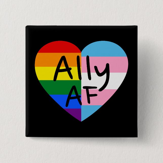 Ally AF III - LGBTQ Flag Gay Trans Queer Pride Button (Front)
