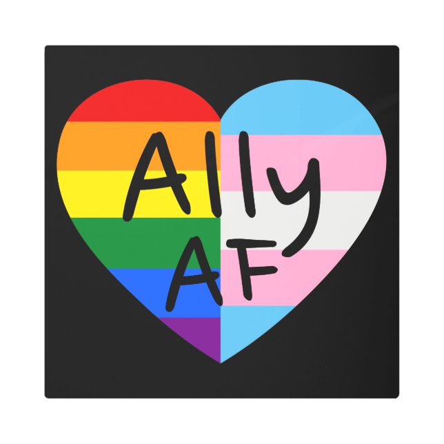 Ally AF III - LGBTQ Flag Gay Trans Queer Pride Metal Print (Front)