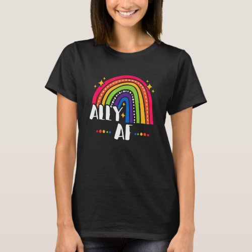 Ally Af Lgbt Gay Pride Rainbow Lesbian Lgbtq Pride T_Shirt
