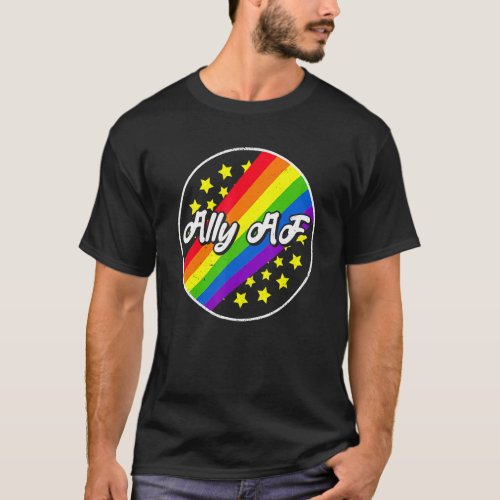 Ally Af Proud Straight Equality Gay Pride Lgbtq Hu T_Shirt