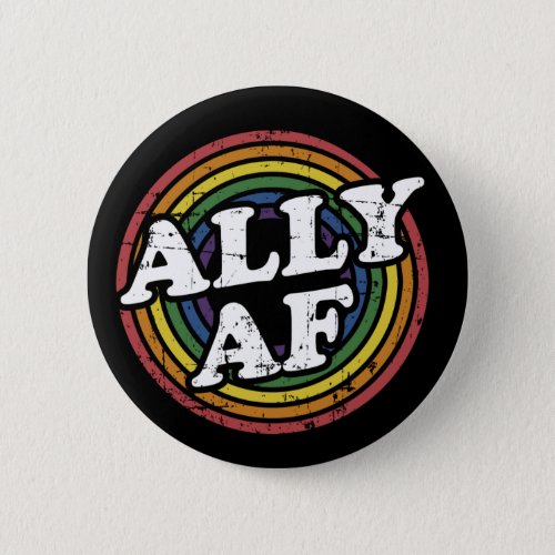 Ally AF rainbow flag for LGBT Pride month Support Button