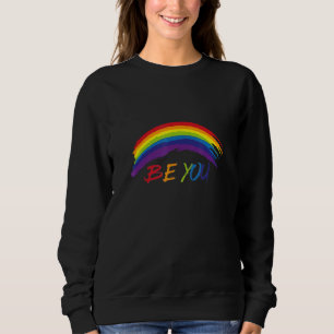 Ally Be You Rainbow LGBTQ Rainbow Flag Gay Pride G Sweatshirt