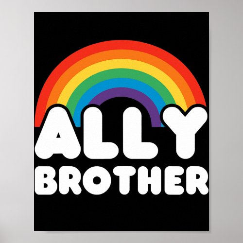 ally brother LGBT flag Gay Pride LGBTQ  Poster