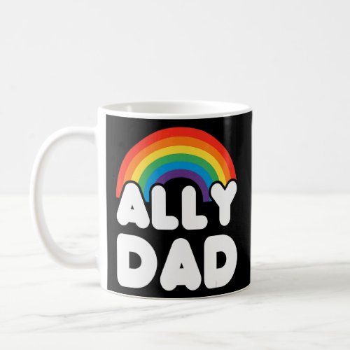 Ally Dad Lgbt Flag Gay Pride Lgbtq  Coffee Mug