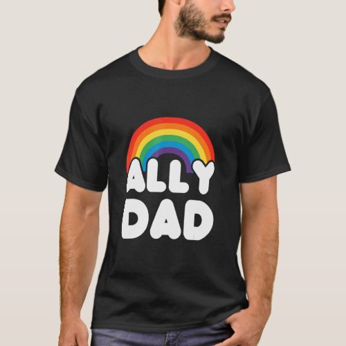 Ally Dad Lgbt Flag Gay Pride Lgbtq  T_Shirt