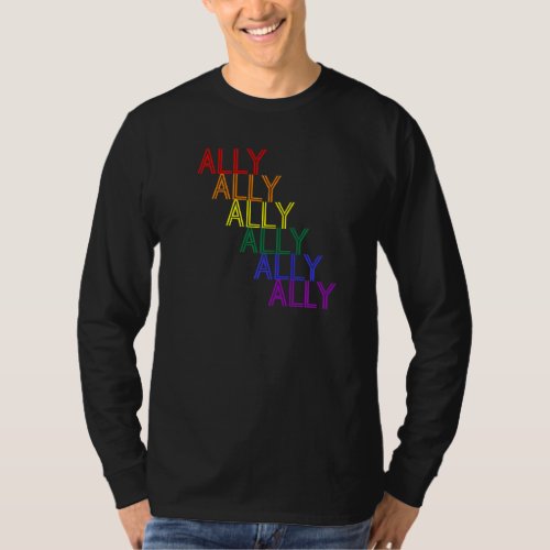 Ally For Lgbtqia Allies Rainbow Queer Typography T_Shirt