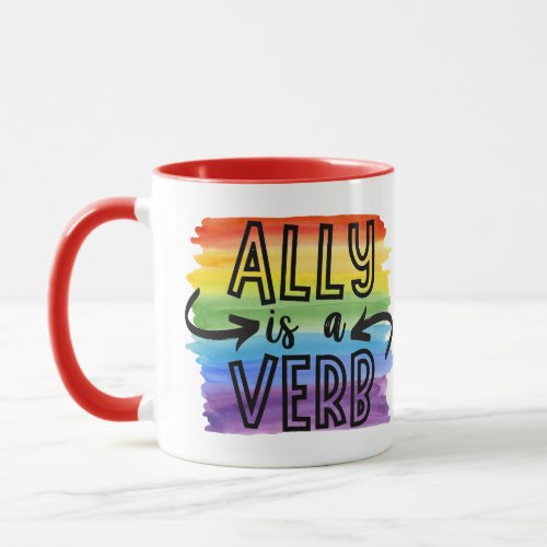 Ally is a Verb Rainbow Watercolor LGBTQ Pride Mug
