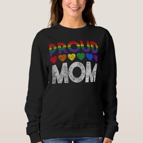 Ally Rainbow Lgbtq Awareness Gay Pride Proud Mom H Sweatshirt