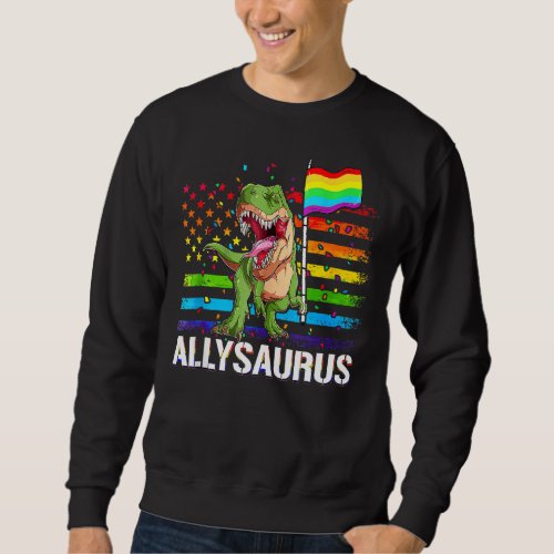 Allysaurus Dinosaur In Rainbow Flag For Ally Lgbt  Sweatshirt