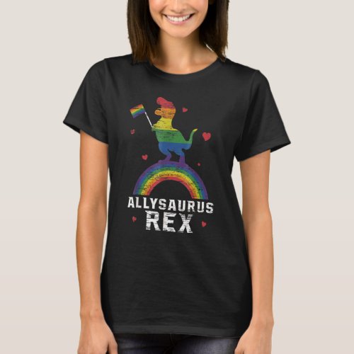 Allysaurus Rex Dinosaurs In Rainbow Flag Ally Lgbt T_Shirt