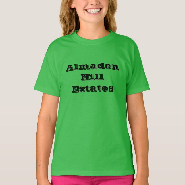 Almaden Hill Estates, san Jose neighborhood bold T-Shirt (Front)