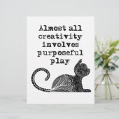 Almost all creativity involves purposeful play I (Standing Front)