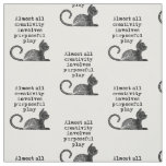 Almost all creativity involves purposeful play I Fabric