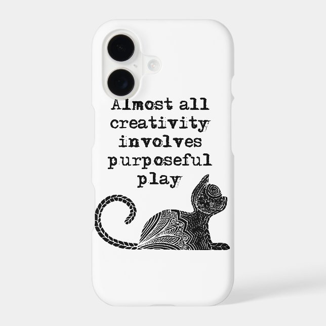 Almost all creativity involves purposeful play I Iphone Case (Back)