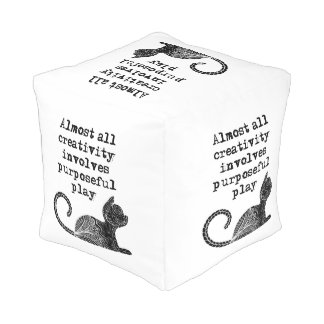 Almost all creativity involves purposeful play I Pouf