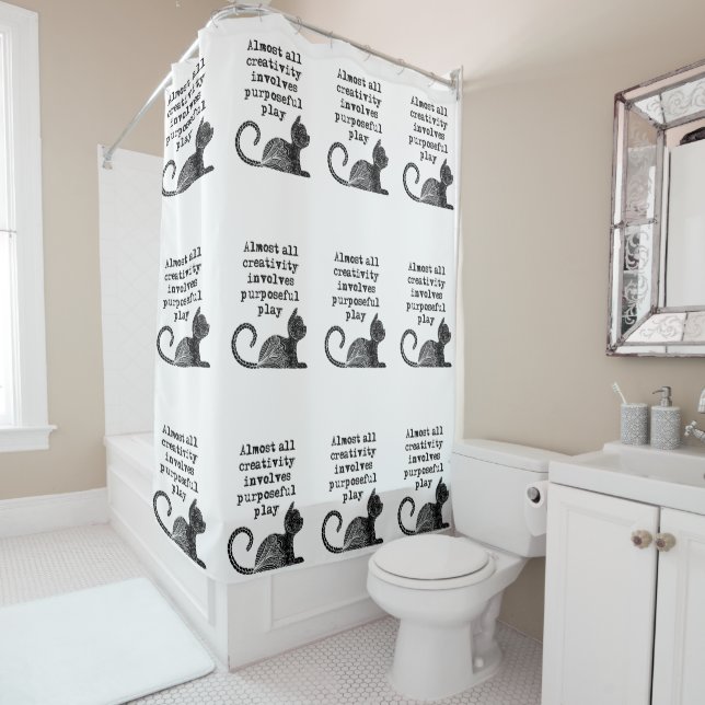 Almost all creativity involves purposeful play I Shower Curtain (In Situ)