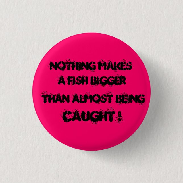 Almost Caught Button (Front)