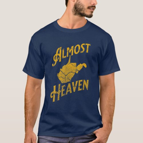 Almost Heaven Home West Virginia Map 304 WV Vintag T_Shirt