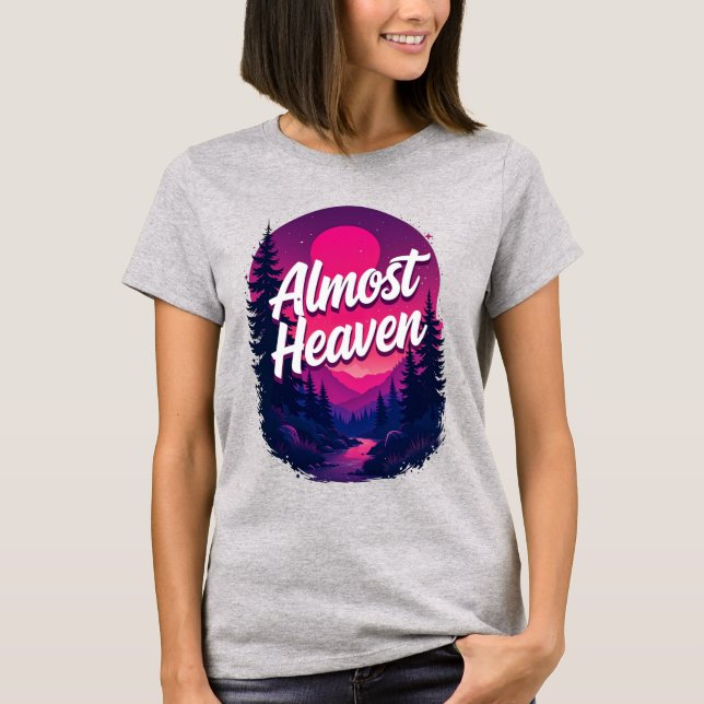 Almost Heaven Ladies West Virginia T-Shirt (Front)