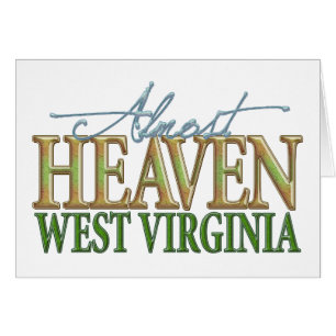 Almost Heaven West Virginia_2