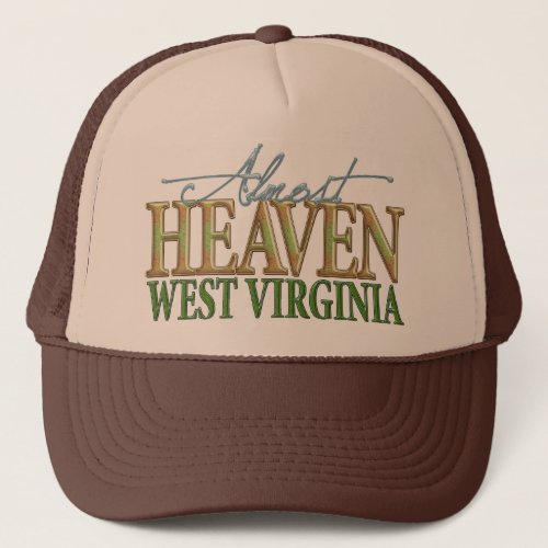 Almost Heaven West Virginia_2 Trucker Hat