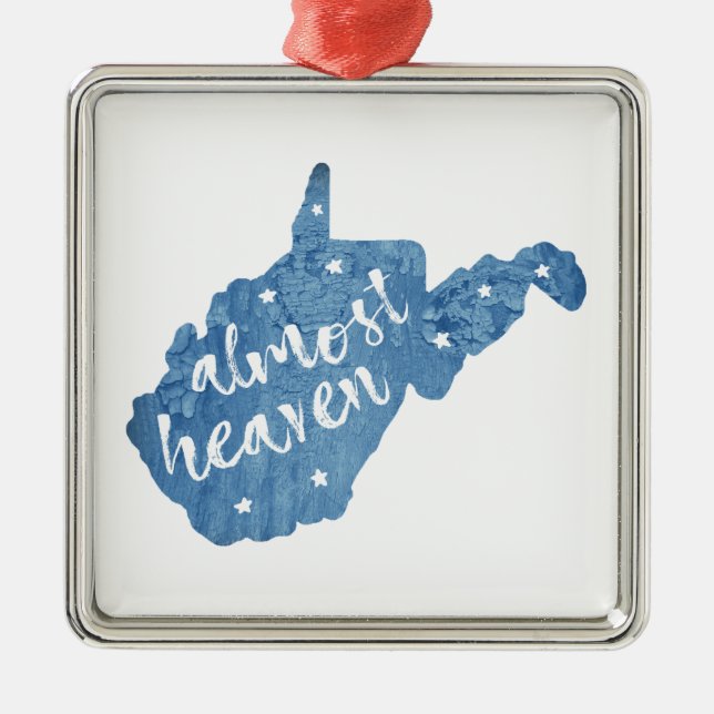 Almost Heaven West Virginia Metal Ornament (Front)
