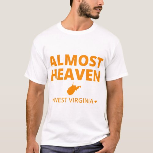 Almost Heaven West Virginia T_Shirt