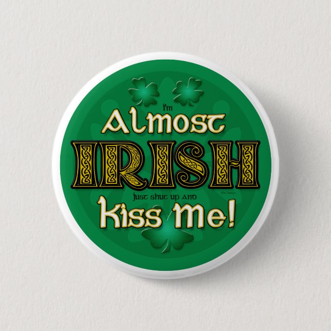 Almost Irish (Round Button) Button (Front)