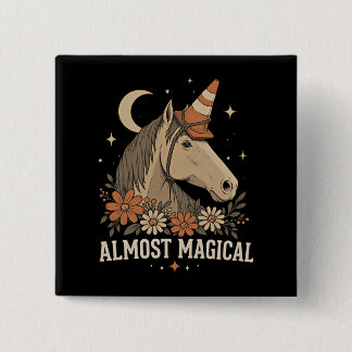 Almost Magical Funny Horse Unicorn Button