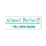[ Thumbnail: "Almost Perfect!" + Educator Name Rubber Stamp ]
