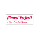 [ Thumbnail: "Almost Perfect!" Instructor Rubber Stamp ]