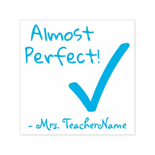 Almost Perfect School Teacher Rubber Stamp