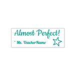 [ Thumbnail: "Almost Perfect!" + Teacher's Name Rubber Stamp ]