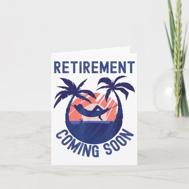 Almost Retired Retirement Coming Soon Funny Retiri Card (Front)